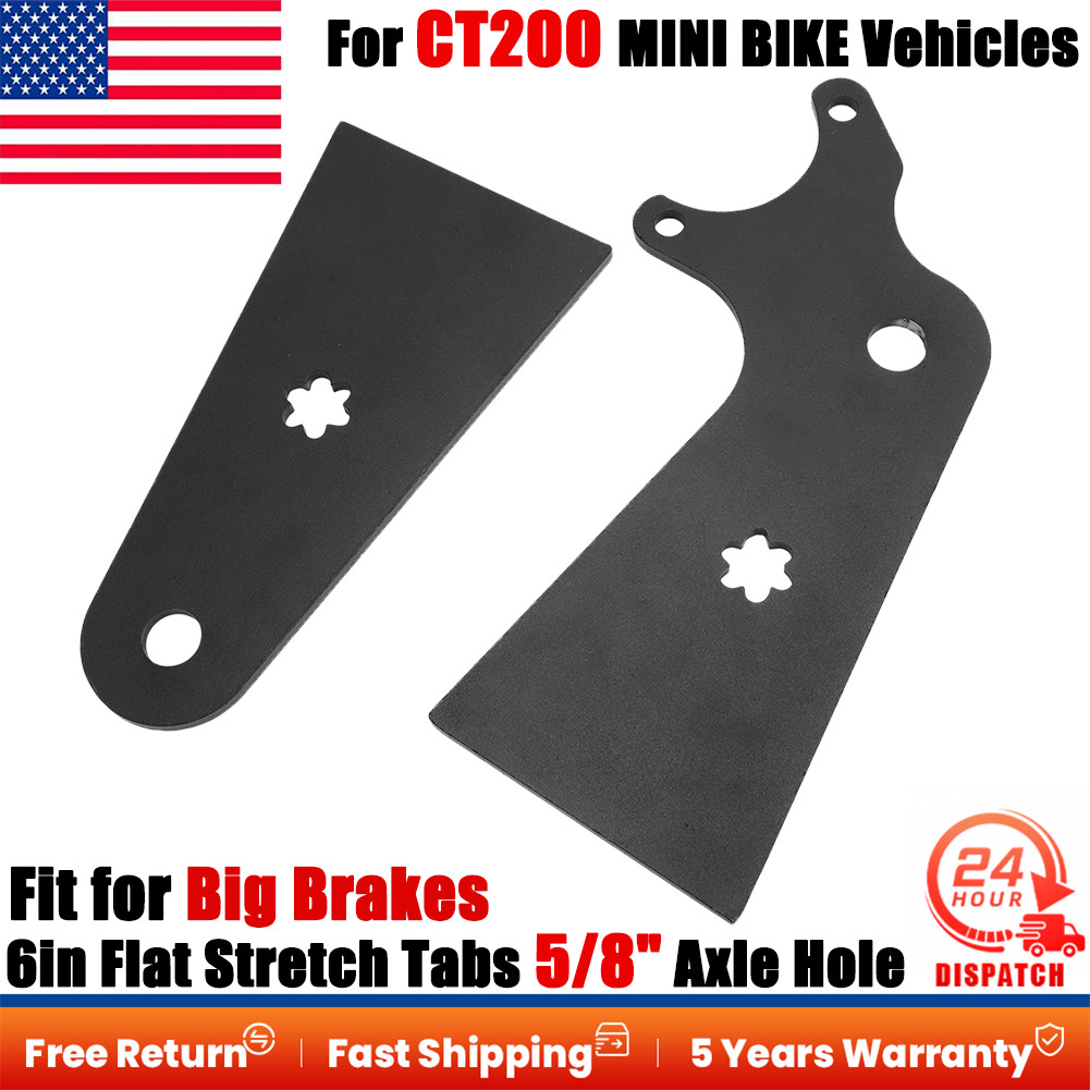 For CT200 MINI BIKE Big Brakes 6in Flat Stretch Tabs 5/8″ Axle Hole Axle Bracket