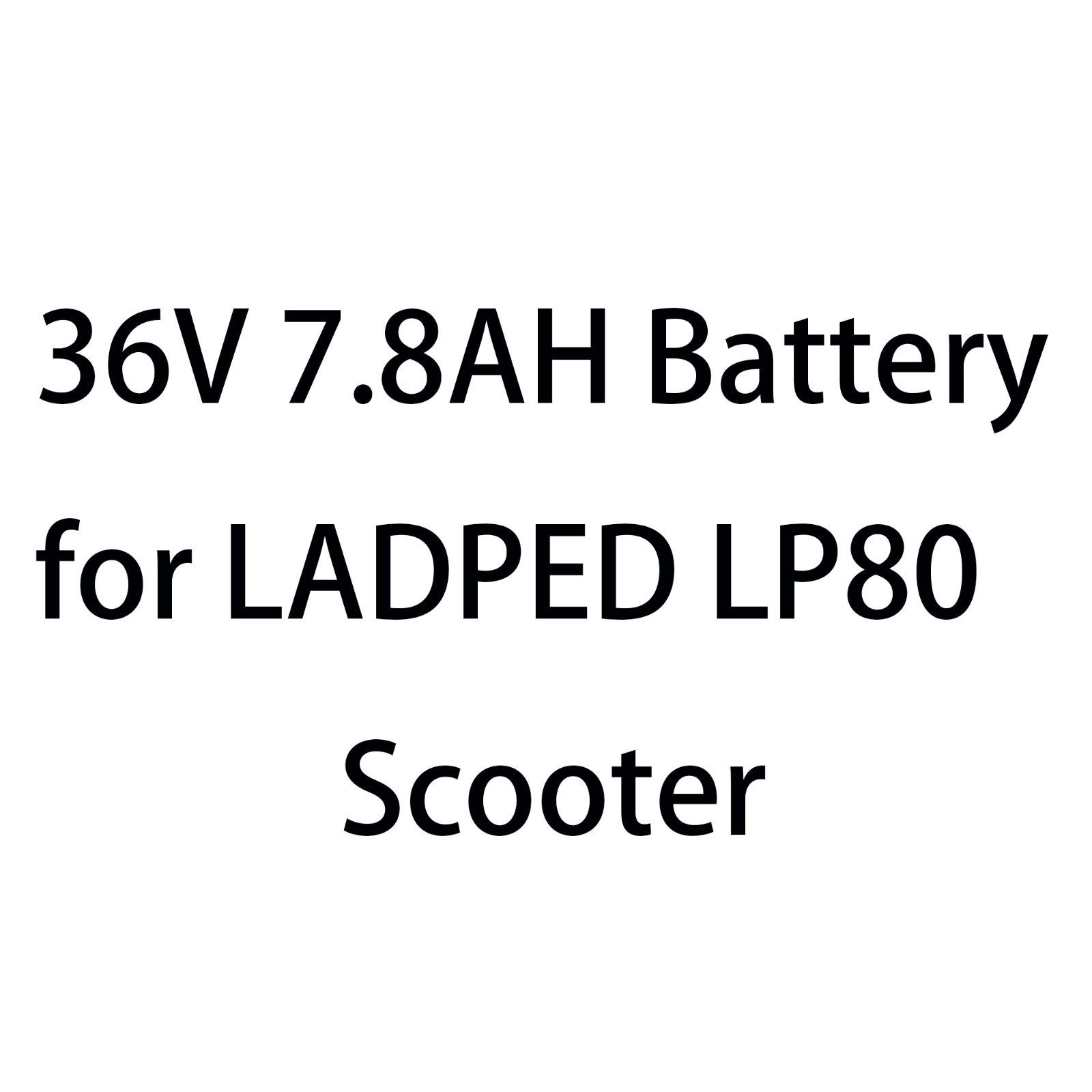 36V 7.8AH Battery ONLY for AOVOPRO/LADPED SCOOTER