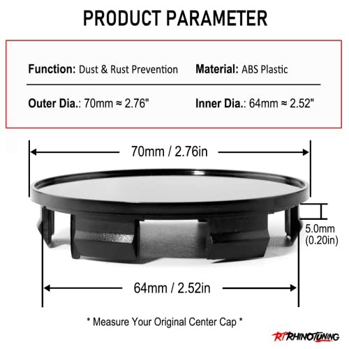 70mm(2.76in)/64mm(2.52in) Wheel Center OD: 70mm / 2.76″, ID: 64mm / 2.52″ Black