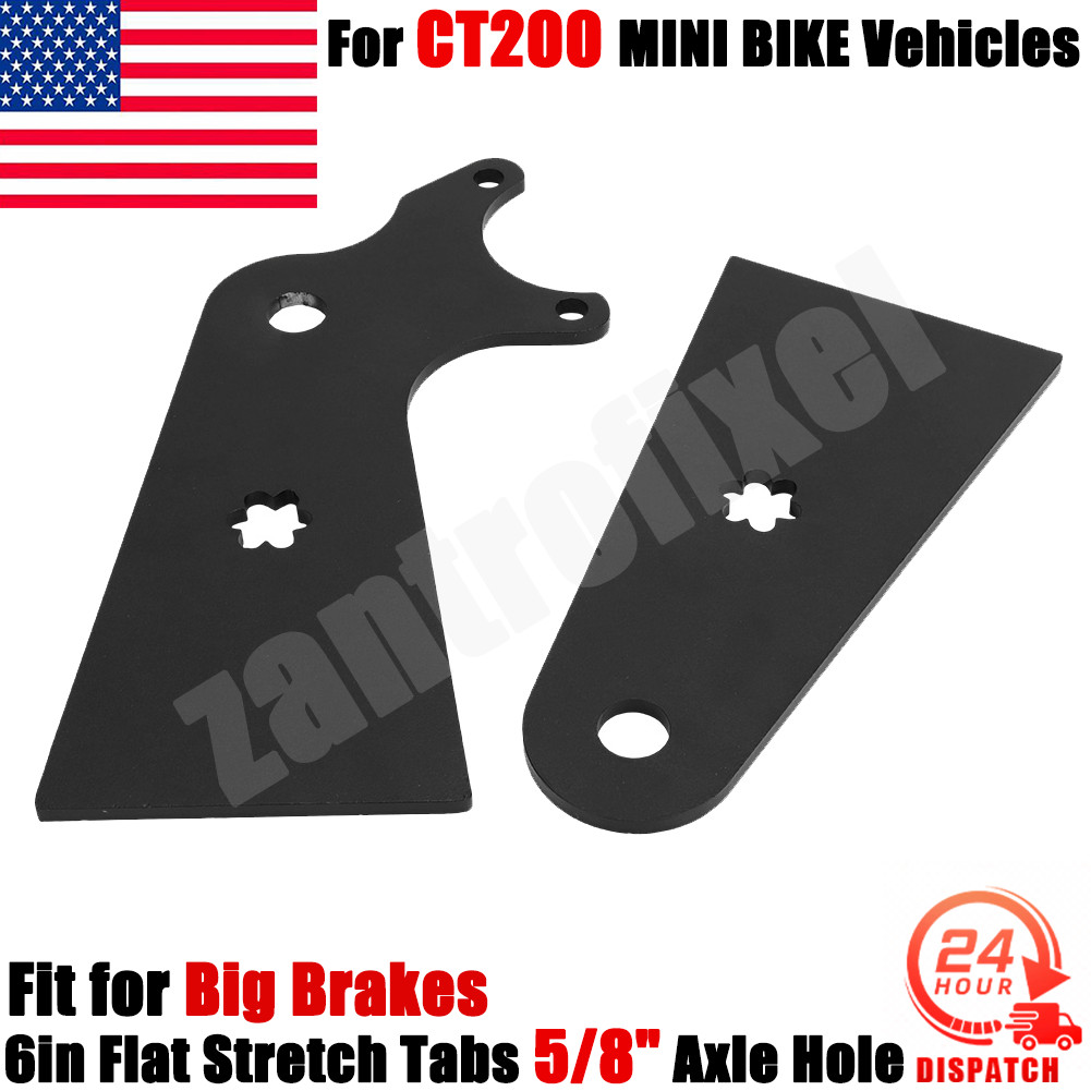 Set of 2 6in Flat Stretch Tabs 5/8″ Axle Hole For CT200 MINI BIKE Big Brakes US